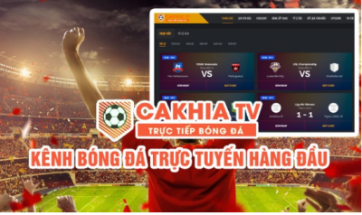 Cakhiatv - Sự lựa chọn hoàn hảo cho người hâm mộ bóng đá trực tuyến