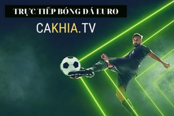 Cakhia tv: Điểm đến sống động cho người hâm mộ bóng đá